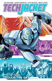 Tech Jacket Vol. 3 by Joe Keatinge, Khary Randolph & Emilio Lopez