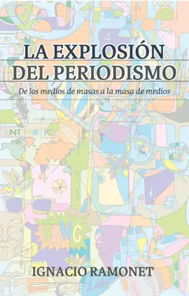 Read: Book La explosión del periodismo
