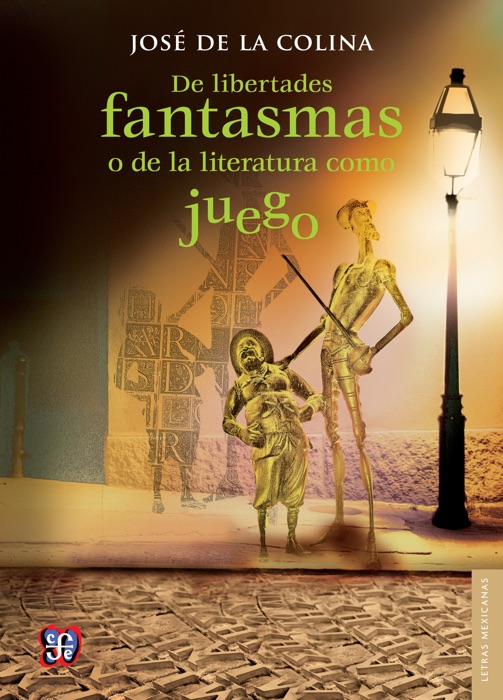 De libertades fantasmas o de la literatuta como juego