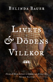 Livets och dödens villkor - Belinda Bauer