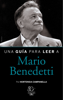 Una guía para leer a Mario Benedetti - Campanella, Hortensia