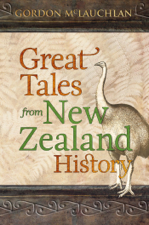 Great Tales from New Zealand History - Gordon McLauchlan Cover Art