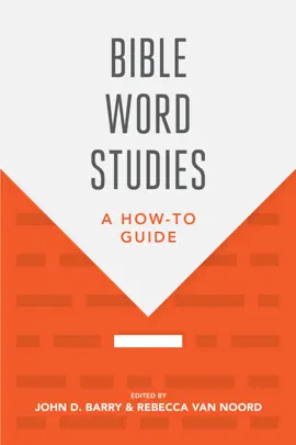Bible Word Studies: A How-To Guide