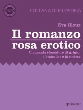 Read: Il romanzo rosa erotico. Cinquanta sfumature di grigio, i bestseller e la Book società