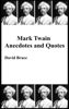 Mark Twain Anecdotes and Quotes - David Bruce