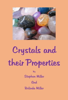 Crystals and their Properties - Stephen Miller