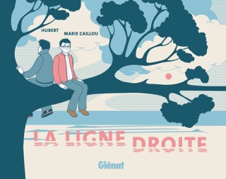 La Ligne Droite by Hubert & Marie Caillou