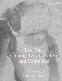 Lao Tzu, Chuang Tzu, Lieh Tzu and Confucius - Lao Tzu, Chuang Tzu, Lieh Tzu & Confucius