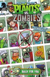 Plants vs. Zombies #3: Bully for You - Paul Tobin