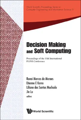 Read: Decision Making And Soft Computing - Proceedings Of The 11th International Flins Conference Book