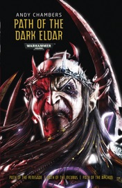 Path of the Dark Eldar Omnibus - Andy Chambers