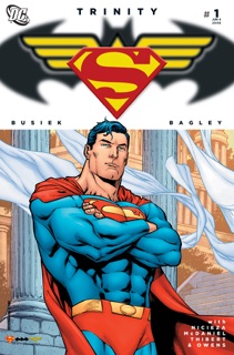 Trinity (2008-) #1 by Kurt Busiek, Fabian Nicieza, Mark Bagley, Scott McDaniel & Mike Norton
