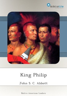 King Philip by John S. C. Abbott