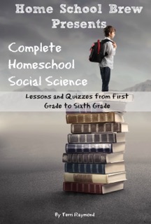 Complete Homeschool Social Science by Terri Raymond & HomeSchool Brew