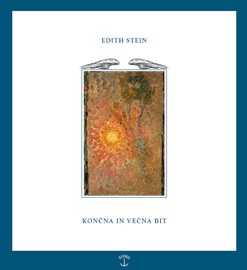 Končna in večna bit - Edith Stein