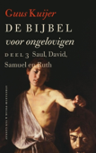 Saul, David, Samuel en Ruth - Guus Kuijer