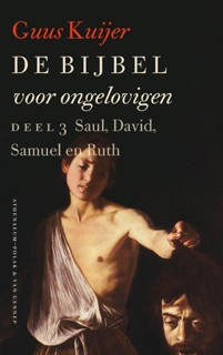 Saul, David, Samuel en Ruth by Guus Kuijer