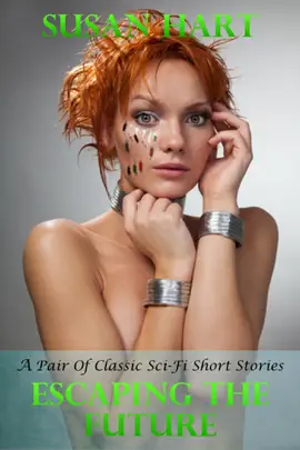 Read: Escaping The Future (A Pair Book of Classic Sci-Fi Short Stories)