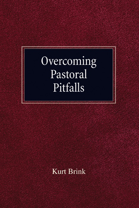 Overcoming Pastoral Pitfalls