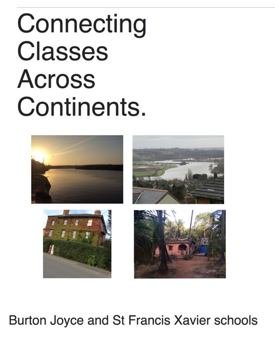 Connecting Classes Across Continents: Burton Joyce and St Francis Xavier schools.