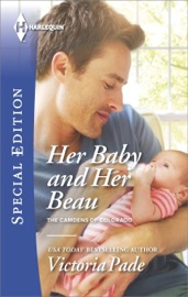 Her Baby and Her Beau - Victoria Pade