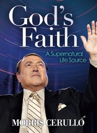 God's Faith - Morris Cerullo