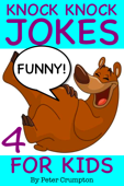 Knock Knock Jokes for Kids - Peter Crumpton