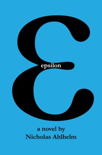 Epsilon by Nicholas Ahlhelm