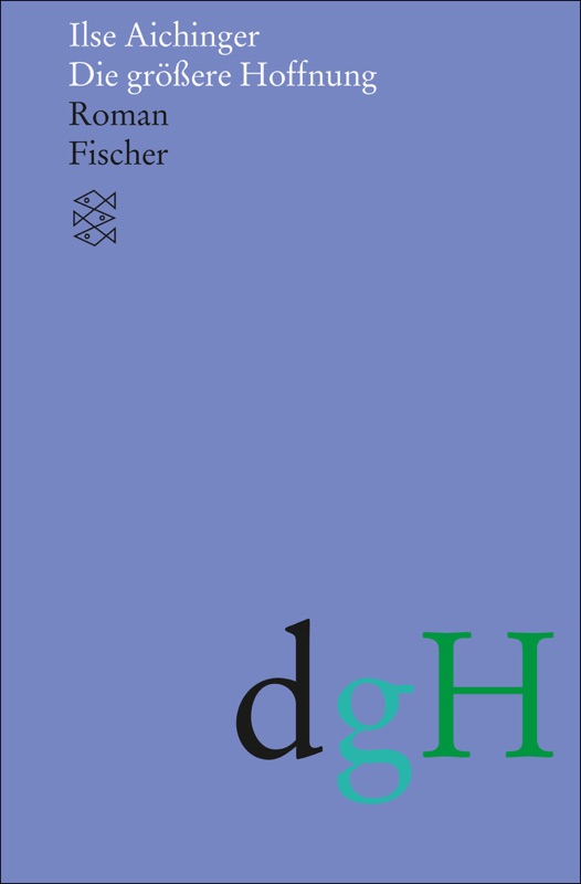Die größere Hoffnung