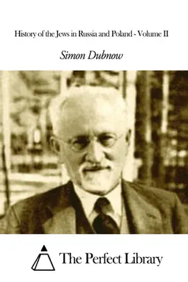 Read: History of the Jews Book in Russia and Poland - Volume II