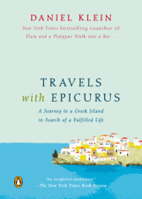 Travels with Epicurus - Daniel Klein Cover Art