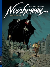 Noirhomme (Tome 2) - Sacrifices - Antoine Maurel
