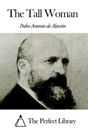 The Tall Woman - Pedro Antonio de Alarcón