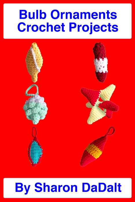 Bulb Ornaments Crochet Projects