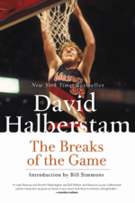 The Breaks of the Game - David Halberstam Cover Art