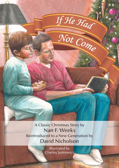 If He Had Not Come