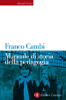 Manuale di storia della pedagogia - Franco Cambi