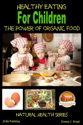 Read: Healthy Eating Book for Children: The Power of Organic Food