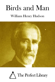 Birds and Man by William Henry Hudson