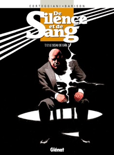 De Silence et de Sang - Tome 12 by Emanuele Barison & François Corteggiani