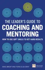 Leader's Guide to Coaching & Mentoring, The
