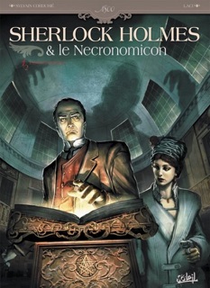 Sherlock Holmes & le Nécronomicon T01 by Sylvain Cordurié & L.a.C.i.