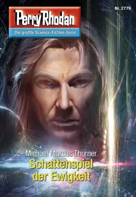 Read: Perry Rhodan 2779: Schattenspiel der Book Ewigkeit