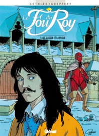 Le Fou du roy - Tome 05 - Patrick Cothias & Brice Goepfert