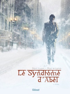 Le Syndrome d'Abel - Tome 02 by Richard Marazano & Xavier Dorison