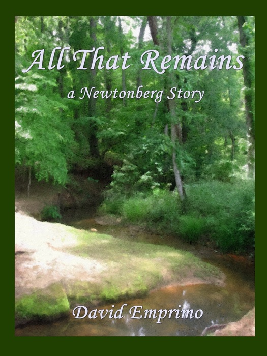 All That Remains: a Newtonberg Story