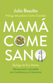 Mamá come sano - Julio Basulto