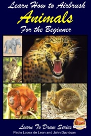 Learn How to Airbrush Animals For the Beginner - Paolo Lopez de Leon & John Davidson