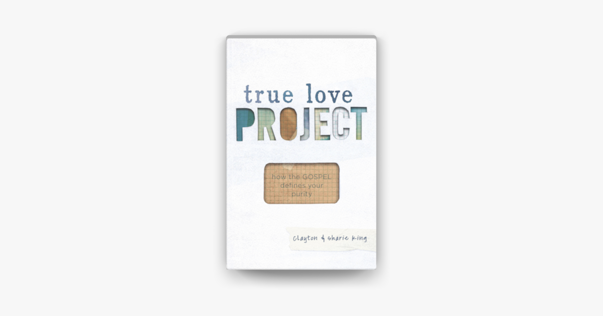 True Love Project - Clayton King & Sharie King True Love Project - Clayton King & Sharie King