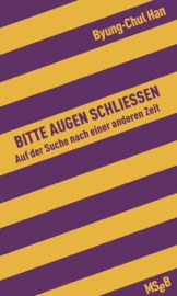 Bitte Augen schließen - Byung-Chul Han
